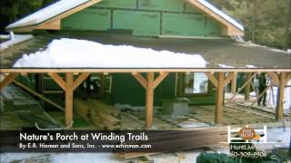 Natures Porch  Timber Frame by ER Hinman and Sons for Winding Trails [upl. by Chadd]