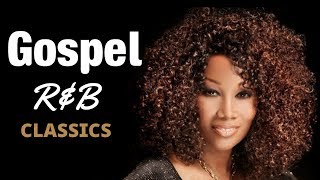 Gospel RampB Mix 4  Classics [upl. by Reilly748]