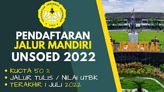 PENDAFTARAN JALUR MANDIRI UNSOED TAHUN 2022PAKAI NILAI UTBK [upl. by Markowitz]