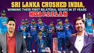 Sri Lanka Crushed India  Winning Their First Bilateral Series in 27 Years  Mega POTLAM [upl. by Cleon]