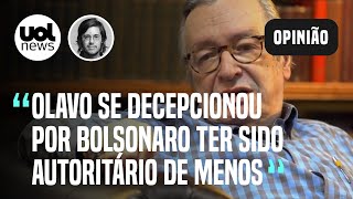 Olavo de Carvalho Decepção dele é que Bolsonaro foi autoritário de menos diz Joel Pinheiro [upl. by Mathia]