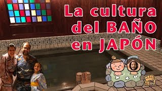 LA CULTURA DEL BAÑO EN JAPÓN ONSEN ROTENBURO SENTO [upl. by Anna-Maria]