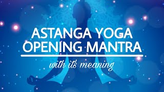 Ashtanga Yoga Opening Mantra  Vande Gurunam Charanaravinde  Arjuyogasadhana [upl. by Dnalyar]