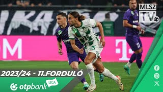 Ferencvárosi TC  Újpest FC  30  10  OTP Bank Liga  11 forduló  MLSZTV [upl. by Laamaj]