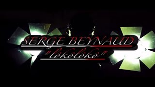 Serge Beynaud  Loko Loko  Clip officiel [upl. by Trixi]