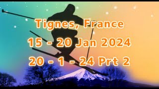 Tignes 20th 1 24 Prt2 [upl. by Faina894]