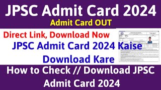 JPSC Admit Card 2024 Kaise Download Kare  How to Download JPSC Admit Card 2024  jpscadmitcard [upl. by Rodolph]