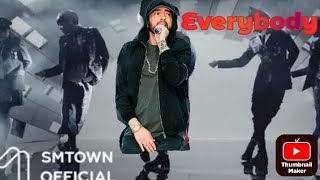 Eminem Sings Everybody [upl. by Nazler]