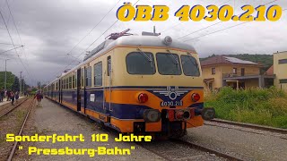 ÖBB 4030210  Sonderfahrt 110 Jahre quotPressburger Bahnquot [upl. by Sheryle584]