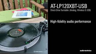 ATLP120XBTUSB Overview  DirectDrive Turntable Analog Wireless amp USB [upl. by Tod]