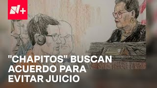 Defensa de Ovidio y Joaquín Guzmán López busca acuerdos de culpabilidad para evitar juicio [upl. by Johannessen]