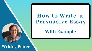 How do you write a Persuasive Essay with example [upl. by Lincoln]