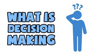 What is Decision Making  Explained in 2 min [upl. by Eneloj989]