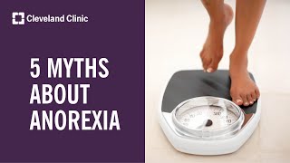 Busting 5 Myths About Anorexia [upl. by Abba]