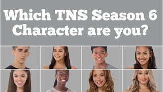 Which TNS Season 6 character are you  TNSEDITS [upl. by Neidhardt901]