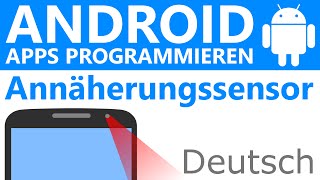 Annäherungssensor  Android Apps programmieren Deutsch  German [upl. by Lesirg44]