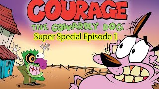 Courage the Cowardly Dog  Super Special Episode 1 [upl. by Rinaldo]