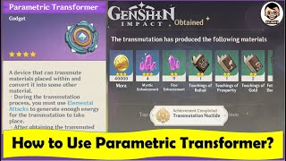 Parametric Transformer  How to Use it to Get FREE REWARDS  Genshin Impact [upl. by Atsuj]