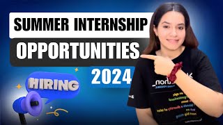 3 Summer Internship Opportunities in 2024 [upl. by Steiner50]