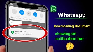 Whatsapp downloading document notification problem  Remove Whatsapp downloading document [upl. by Richlad]