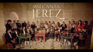 ASI CANTA JEREZ EN NAVIDAD  DICEN QUE NACIÓ  2023 LIVE Video Oficialasicantajerezennavidad [upl. by Enitselec]