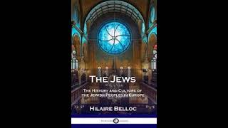 The Jews by Hilaire Belloc [upl. by Elliven728]