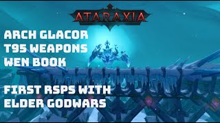 Ataraxia RSPS  ARCH GLACOR IS HERE PUSHING 4K [upl. by Erle]