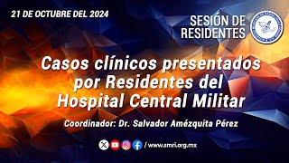 Casos clínicos presentados por Residentes del Hospital Central Militar  Sesión de Residentes [upl. by Sinnelg]