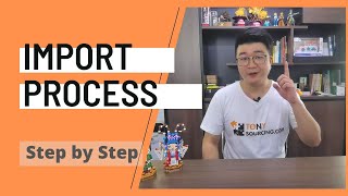 Import Process Step by Step  How to import goods From China  Import From China [upl. by Idleman]