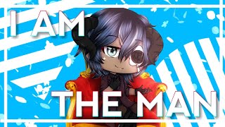 I am the man Meme  Gacha Life [upl. by Suzanne]