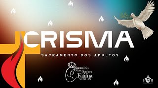 Sacramento do Crisma de Adultos [upl. by Ymme]