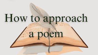 how to approach a poem how to understand a poem critical analysis of a poem English literature [upl. by Noyad]