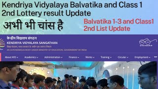 kvs waiting list confirmation chanceskvs 2nd list lottery result 2024 25kvs result second list [upl. by Eniliuqcaj178]