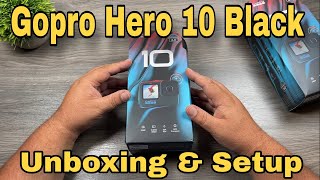 Gopro Hero 10 Unboxing amp Setup [upl. by Al]