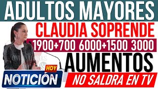 ✨🔴SORPRESA DE CLAUDIA 🎁💥 PRIMERAS LETRAS 📆 📌 Adulto Mayor entérate AUMENTOS en APOYOS BIENESTAR [upl. by Sivrep750]