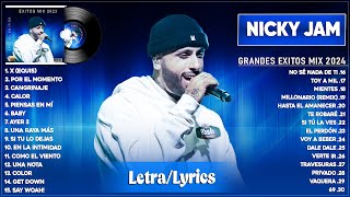 Nicky Jam 2024 Letra  Mejores Canciones Nicky Jam  Grandes Éxitos Nicky Jam  Mix Reggaeton 2024 [upl. by Mirielle]