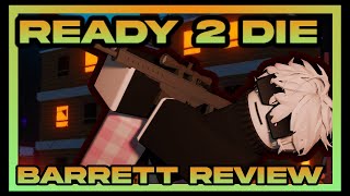 HONEST REVIEW OF THE BARRETT  Ready 2 Die Honest Review [upl. by Olli]