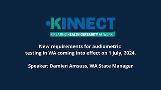 New requirements for Audiometric testing in Western Australia coming into effect on 1 July 2024 [upl. by Nihcas]