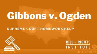 Gibbons v Ogden  BRIs Homework Help Series [upl. by Irelav]