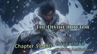 Chapter 91100  The Divine Doctor  Chuck Hao  Fiction Audio Books Story [upl. by Enirac]