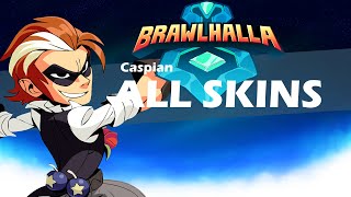 Brawlhalla Caspian ALL SKINS Showcase [upl. by Yrrad]