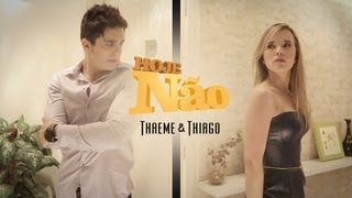 Thaeme amp Thiago part Luan Santana  Hoje não Clipe Oficial [upl. by Hairacaz]