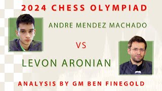 2024 Olympiad Analysis Andre Mendez Machado vs Levon Aronian [upl. by Monk]