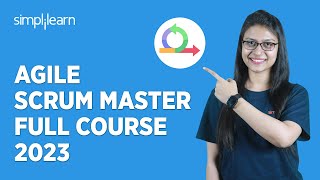 🔥 Agile Scrum Master Full Course 2023  Agile Training for Beginners  Simplilearn [upl. by Liddie144]