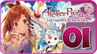 Atelier Ryza 2 Lost Legends amp the Secret Fairy Walkthrough Part 1 PS4 No Commentary [upl. by Jos493]