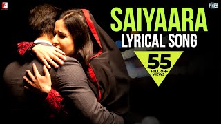 Lyrical Saiyaara Full Song with Lyrics  Ek Tha Tiger  Salman Khan  Katrina Kaif  Kausar Munir [upl. by Neeruam]