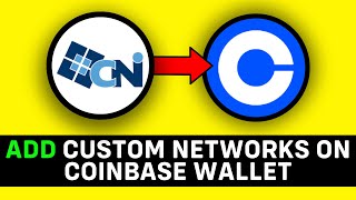 UPDATED 2024 How to Add Custom Networks on Coinbase Wallet [upl. by Chery]