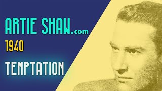 Artie Shaw  Temptation [upl. by Harday770]