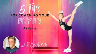 5 AMAZING Cheerleading TIPS for Coaching YOUR Flyer AT HOME  HOW TO  Become the BEST Cheer Parent [upl. by Adhern]