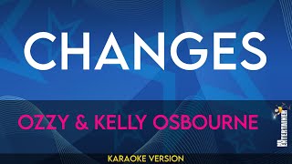 Changes  Ozzy amp Kelly Osbourne KARAOKE [upl. by Kos]